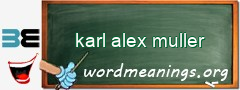 WordMeaning blackboard for karl alex muller